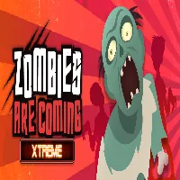 Zombies Are Coming Xtreme - Unblocked Games 76